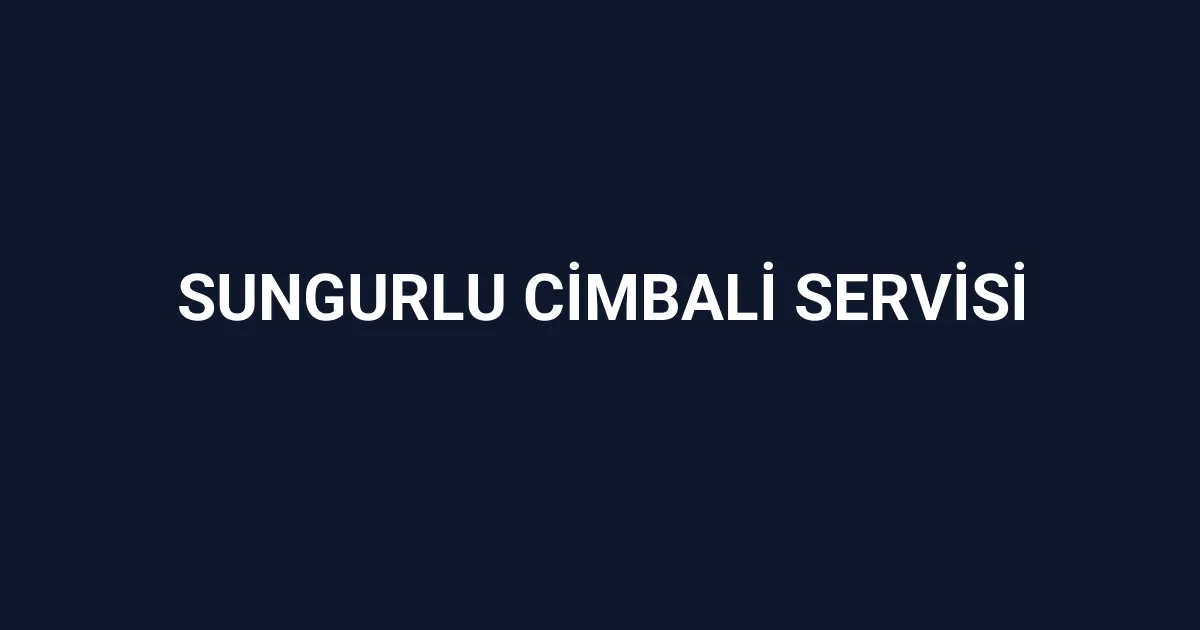 Sungurlu Cimbali Servisi